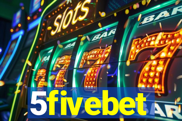 5fivebet