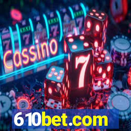 610bet.com