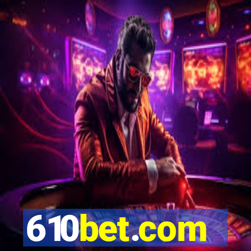 610bet.com