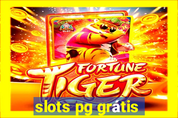 slots pg grátis