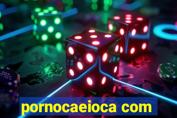 pornocaeioca com