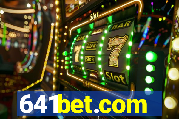 641bet.com