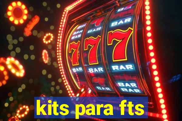 kits para fts