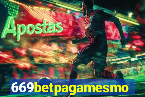 669betpagamesmo