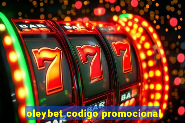 oleybet codigo promocional