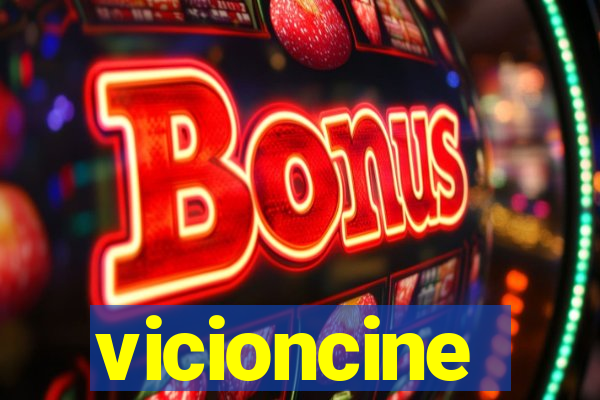 vicioncine