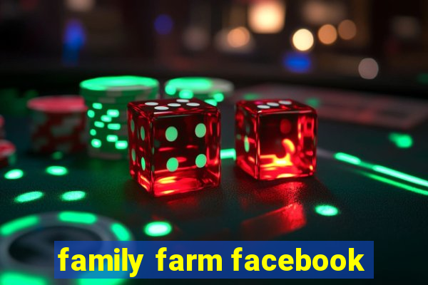 family farm facebook