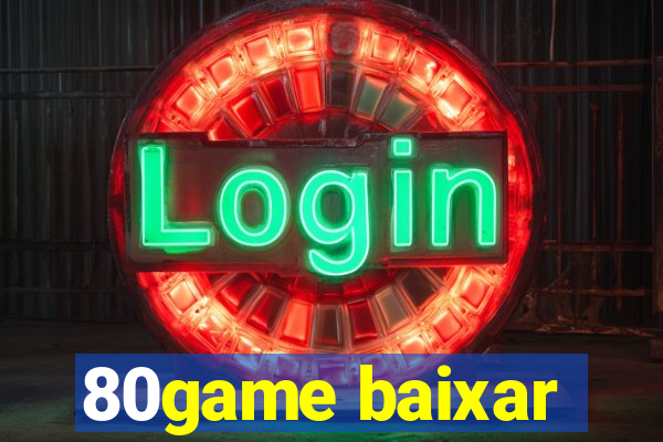 80game baixar