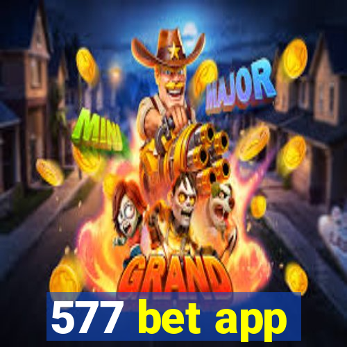 577 bet app