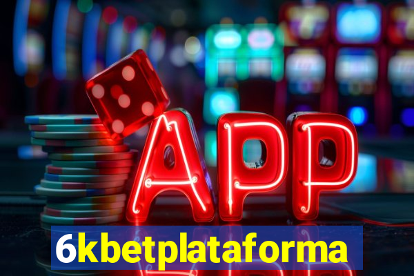 6kbetplataforma