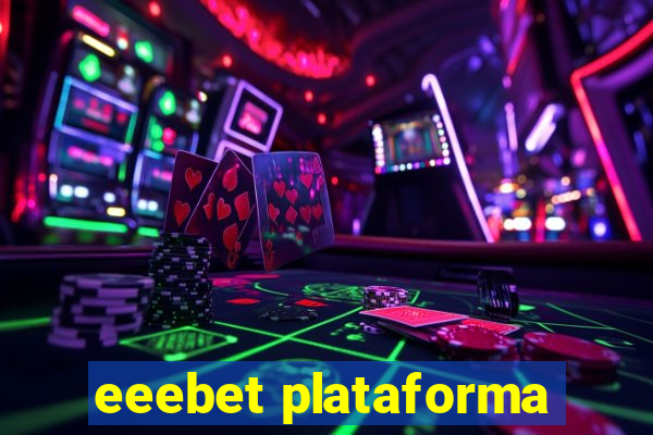 eeebet plataforma