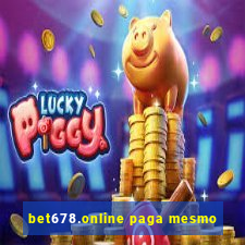 bet678.online paga mesmo