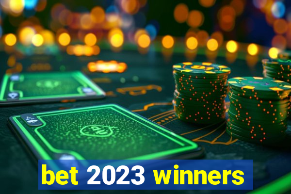 bet 2023 winners