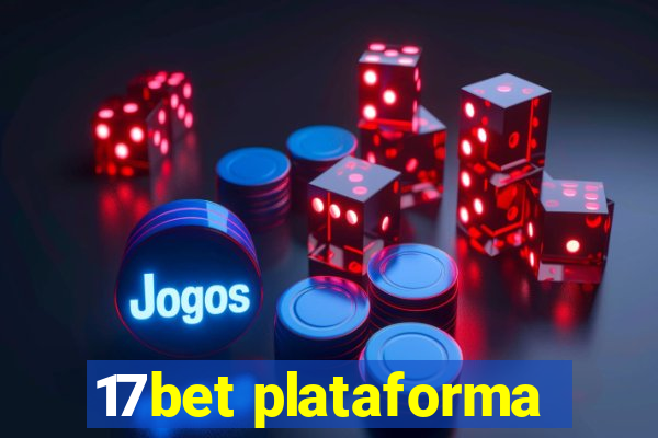 17bet plataforma