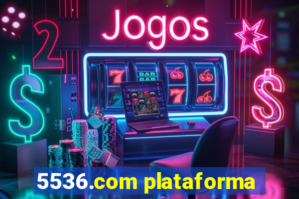 5536.com plataforma