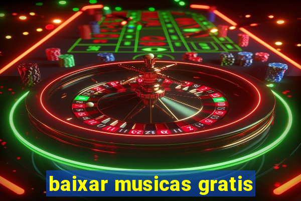 baixar musicas gratis