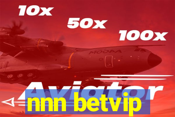 nnn betvip