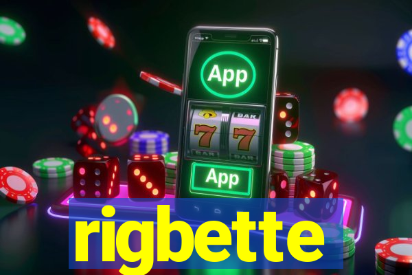 rigbette