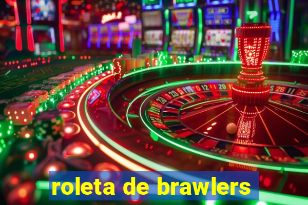 roleta de brawlers