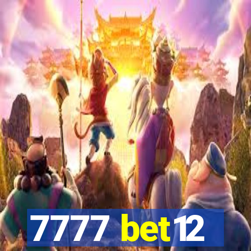 7777 bet12