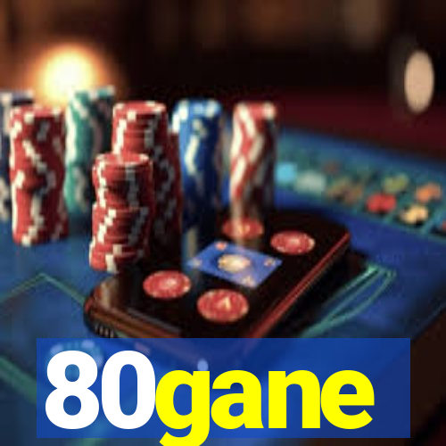 80gane