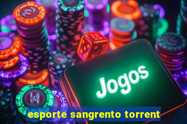 esporte sangrento torrent