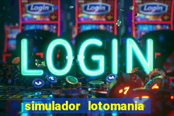 simulador lotomania - lotodicas