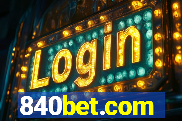 840bet.com