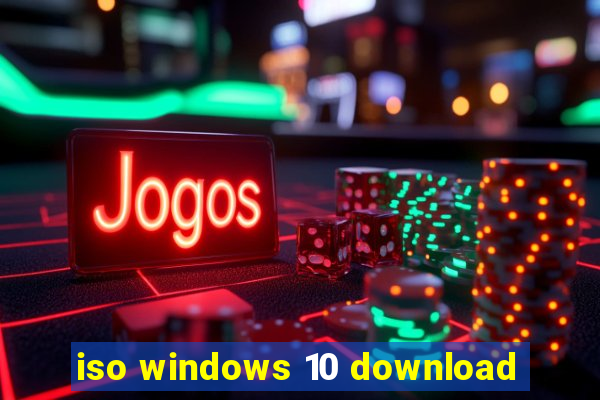 iso windows 10 download