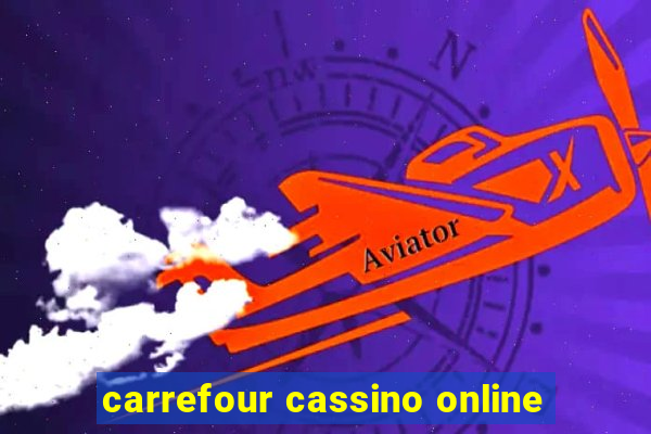 carrefour cassino online