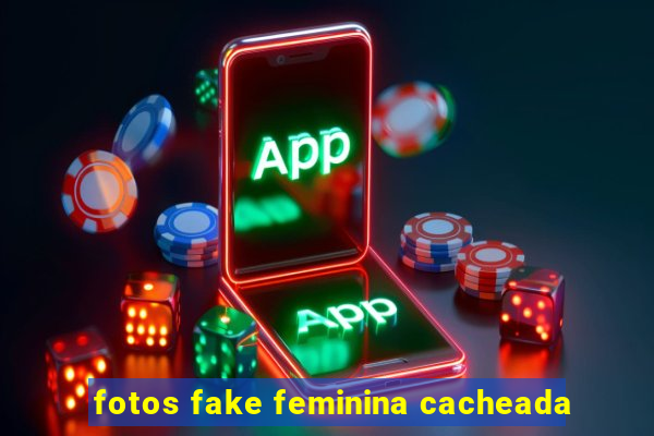 fotos fake feminina cacheada