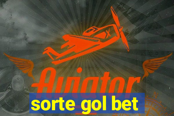 sorte gol bet