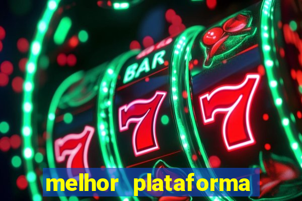 melhor plataforma para jogar fortune tiger