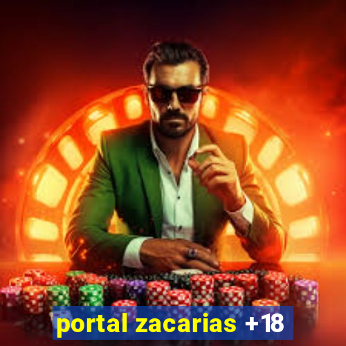 portal zacarias +18