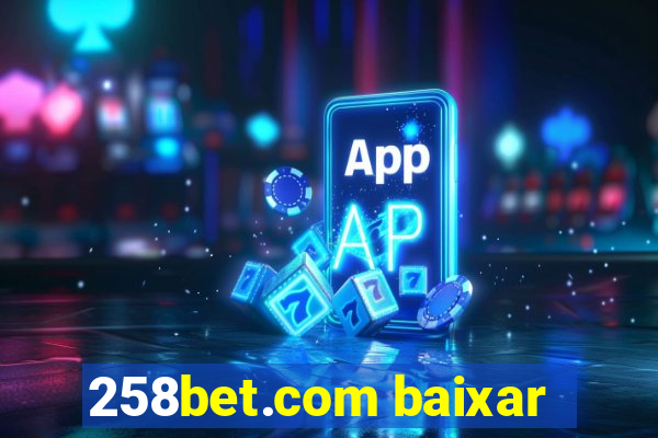 258bet.com baixar