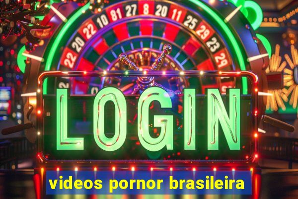 videos pornor brasileira