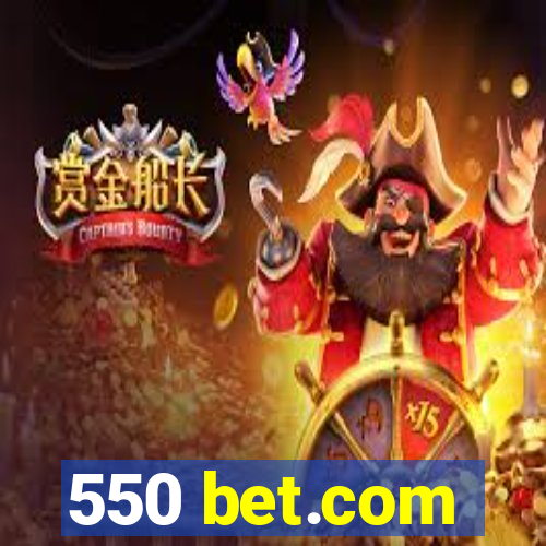 550 bet.com