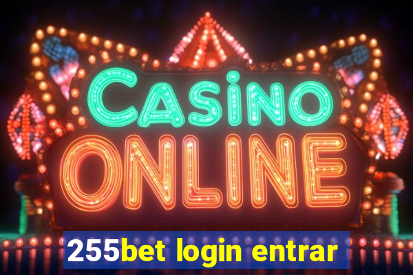 255bet login entrar