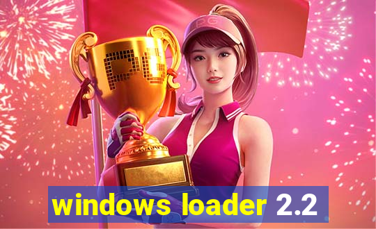 windows loader 2.2