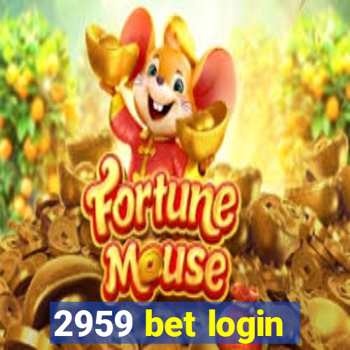 2959 bet login