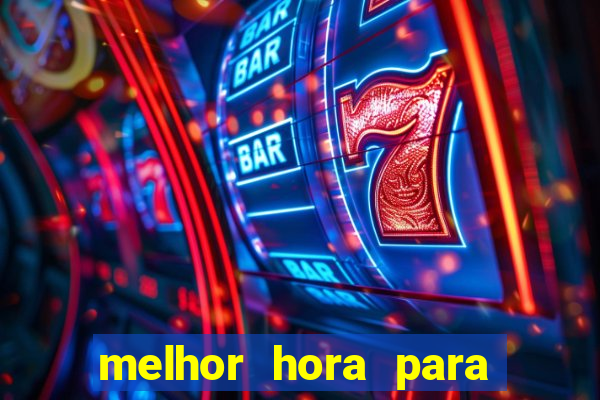 melhor hora para jogar fortune touro