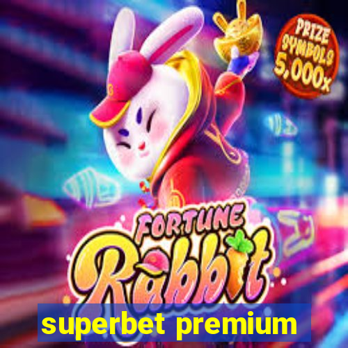 superbet premium