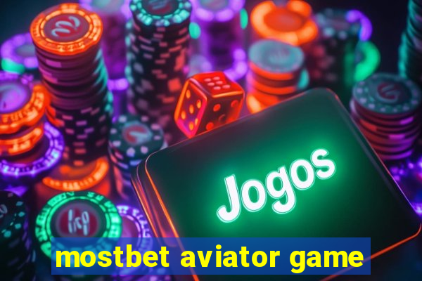 mostbet aviator game