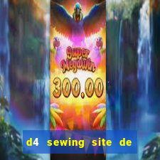 d4 sewing site de relacionamento login