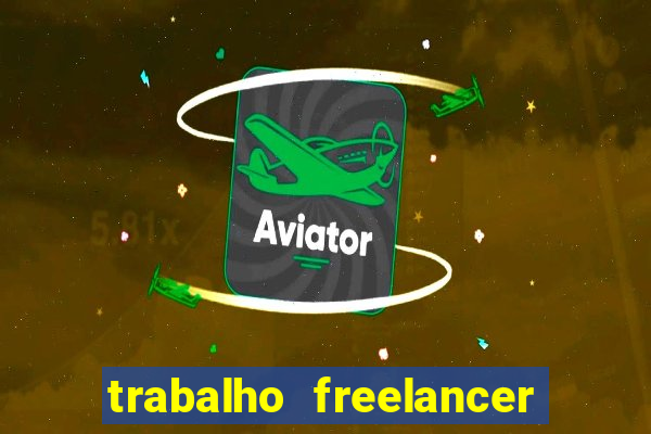 trabalho freelancer online digitador