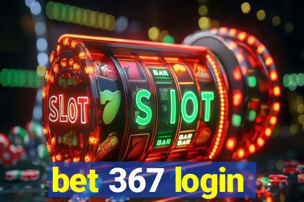 bet 367 login