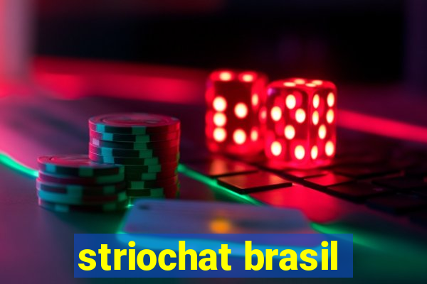 striochat brasil