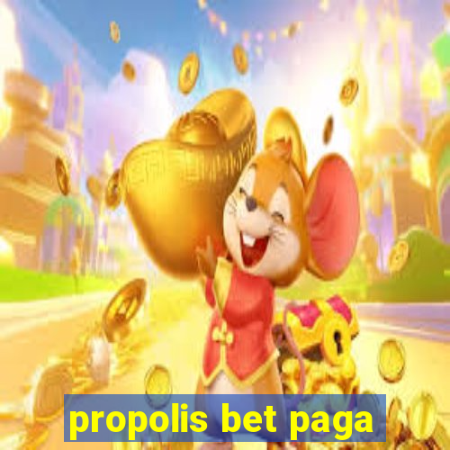 propolis bet paga