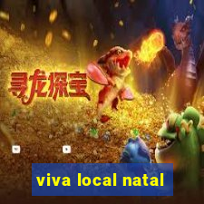 viva local natal