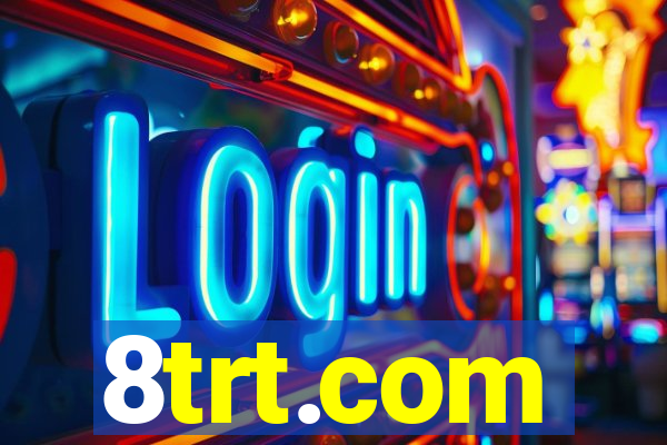 8trt.com